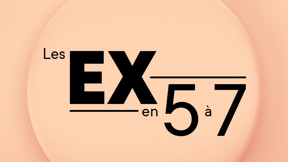 Les ex en 5 à 7