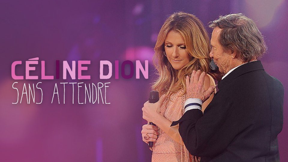 Céline Dion Sans Attendre